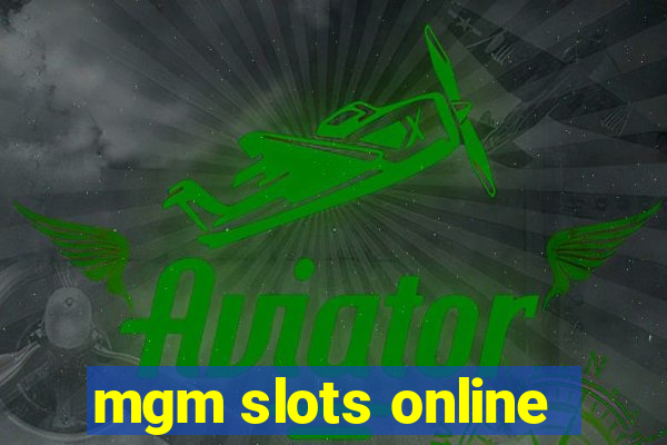 mgm slots online