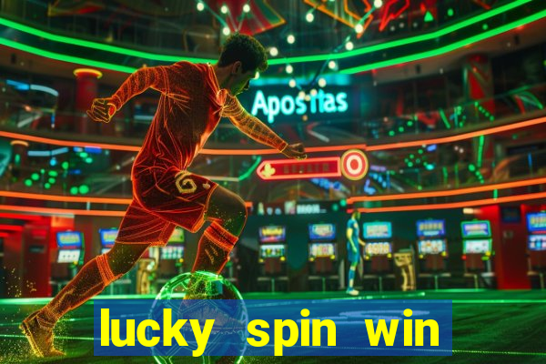 lucky spin win real money online