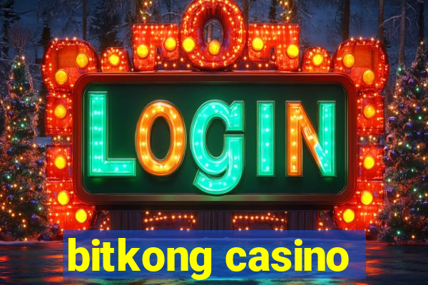 bitkong casino