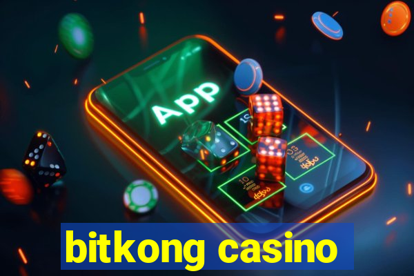 bitkong casino