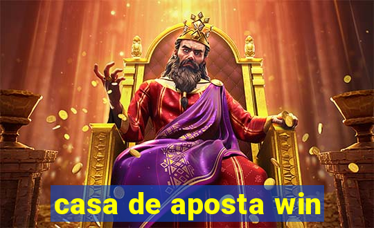 casa de aposta win