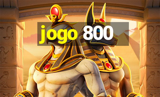 jogo 800