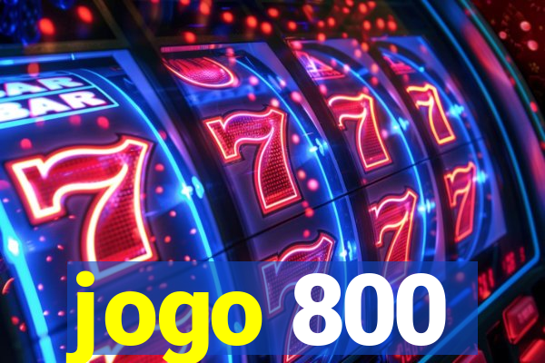 jogo 800