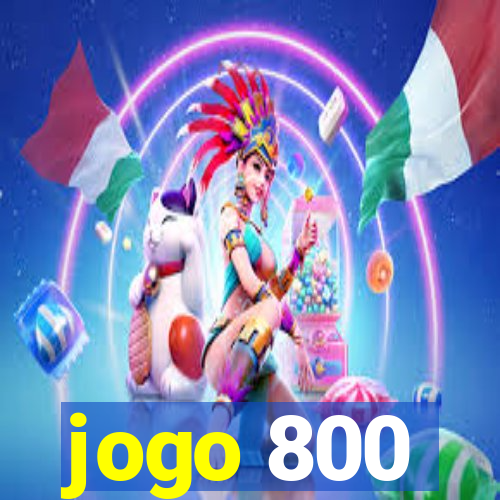 jogo 800