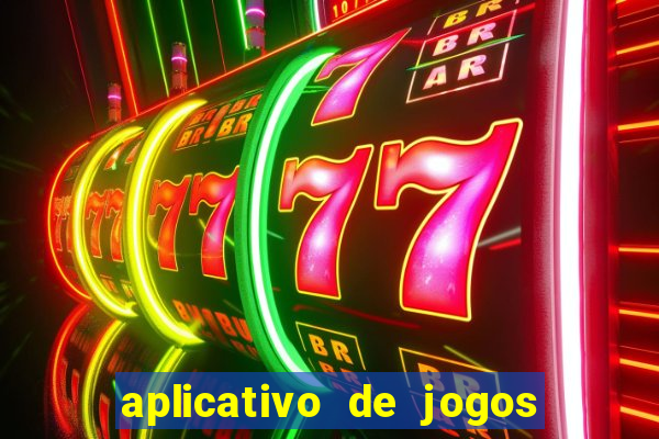 aplicativo de jogos que paga de verdade