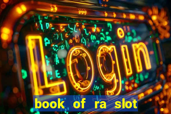 book of ra slot free play