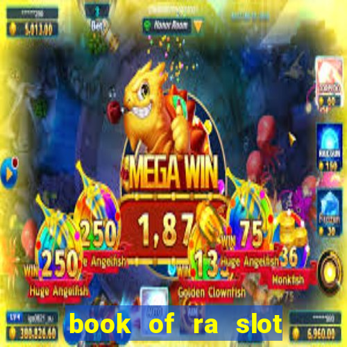 book of ra slot free play