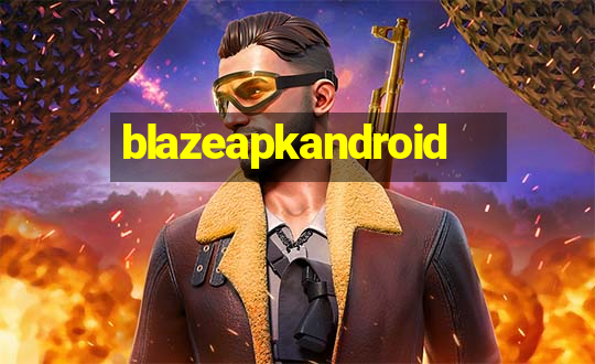 blazeapkandroid