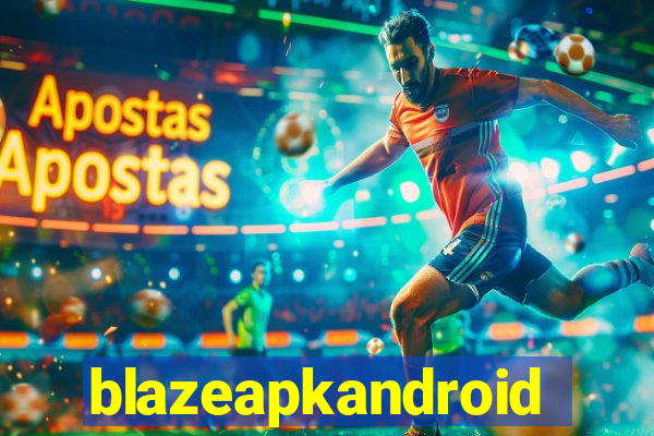 blazeapkandroid