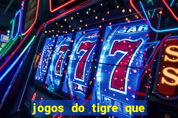 jogos do tigre que da bonus no cadastro