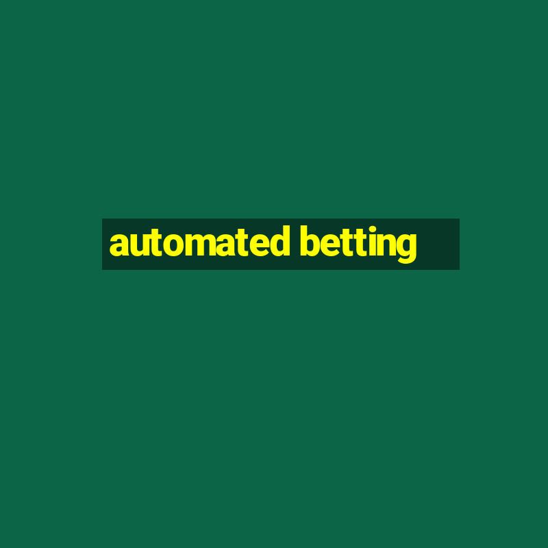 automated betting