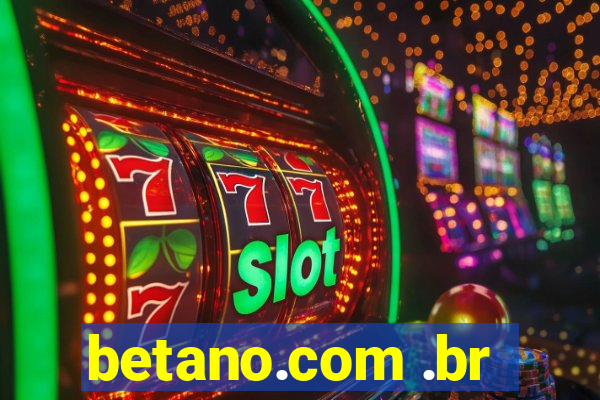 betano.com .br