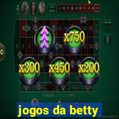 jogos da betty