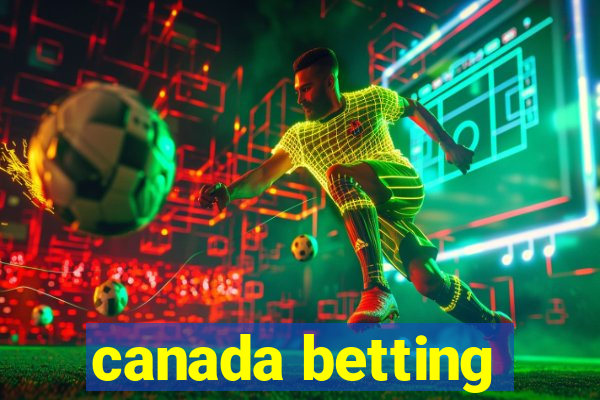 canada betting