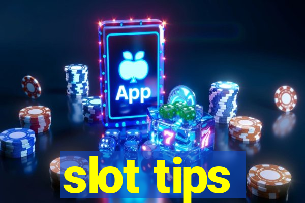 slot tips