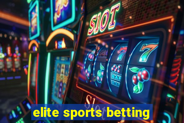 elite sports betting