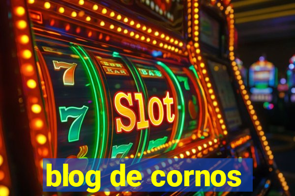 blog de cornos