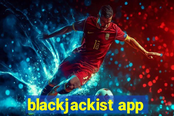 blackjackist app