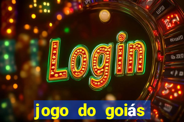 jogo do goiás hoje ao vivo