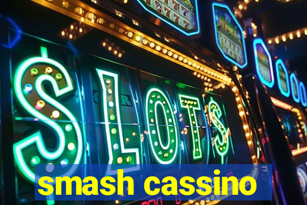 smash cassino