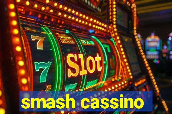 smash cassino