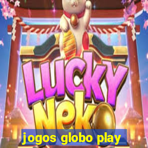 jogos globo play