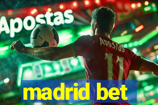 madrid bet