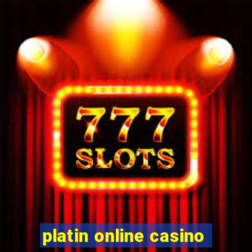 platin online casino