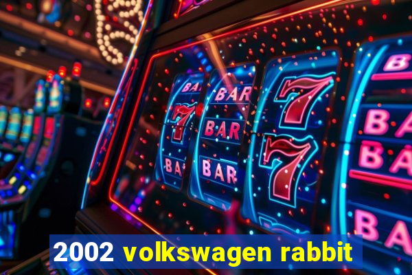 2002 volkswagen rabbit