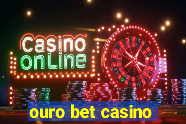 ouro bet casino