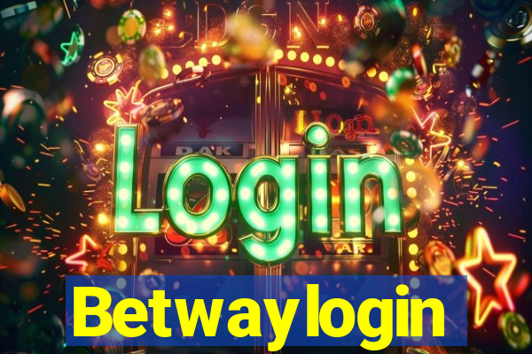 Betwaylogin