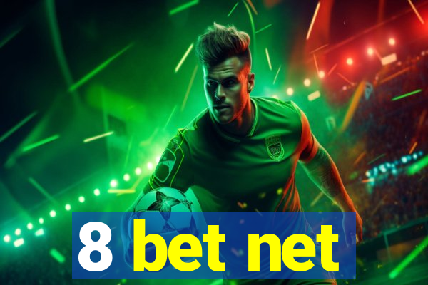 8 bet net