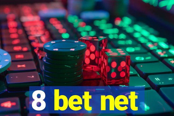 8 bet net