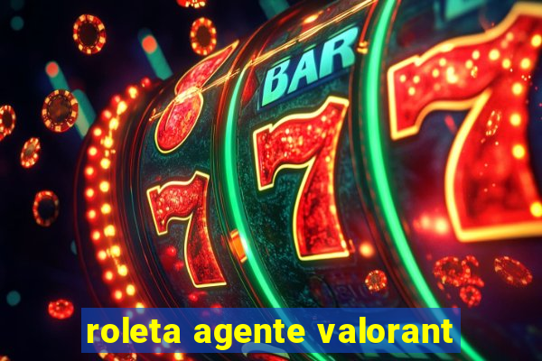 roleta agente valorant