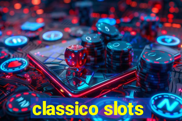 classico slots