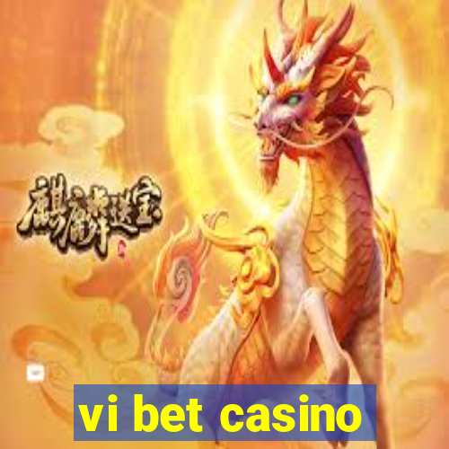 vi bet casino