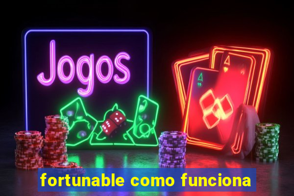 fortunable como funciona