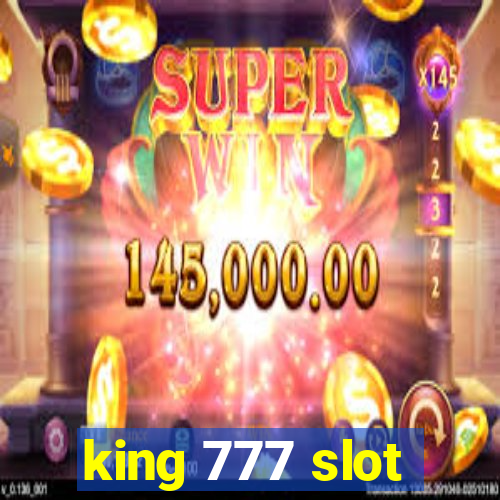 king 777 slot