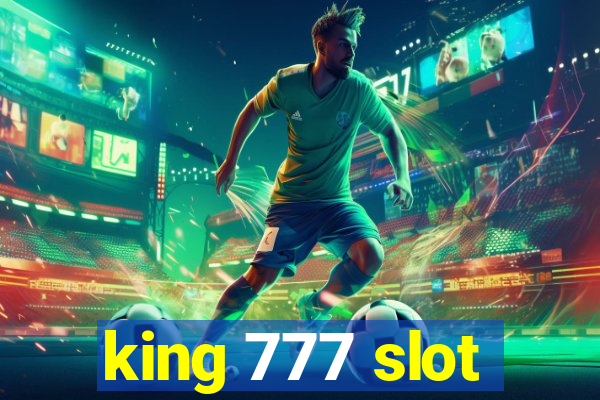 king 777 slot