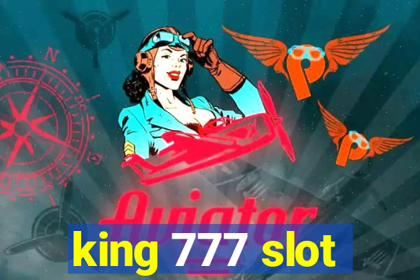 king 777 slot