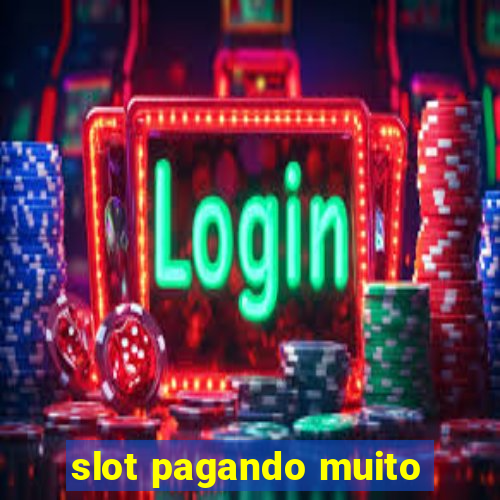 slot pagando muito