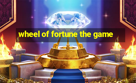 wheel of fortune the game