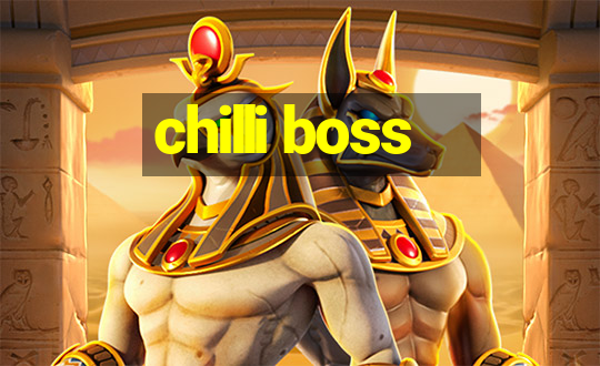 chilli boss