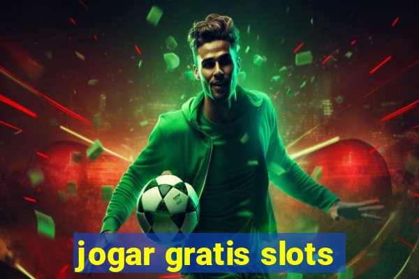 jogar gratis slots