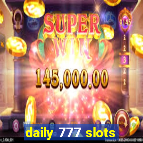 daily 777 slots