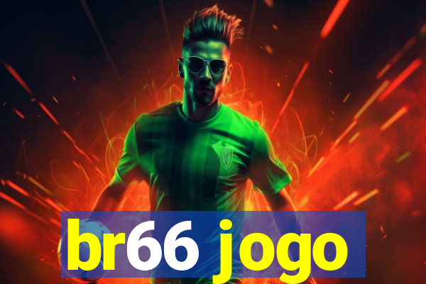 br66 jogo