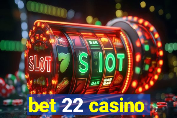 bet 22 casino