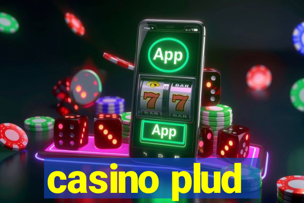 casino plud