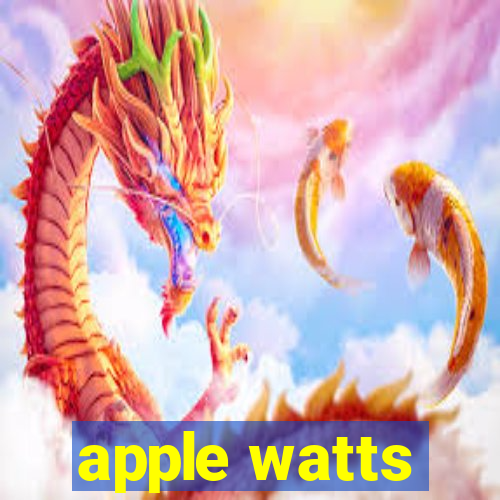 apple watts