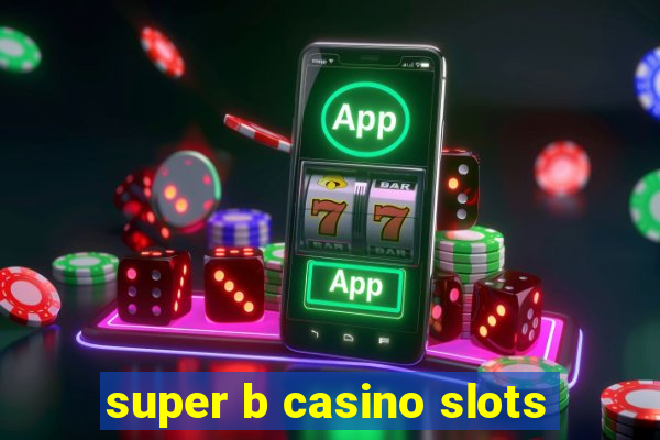 super b casino slots